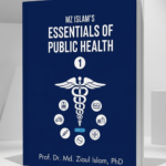 MZ ISLAM’S ESSENTIALS OF PUBLIC HEALTH