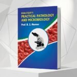 KHALEQUE’S PRACTICAL PATHOLOGY AND MICROBIOLOGY